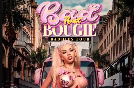 Bad and Bougie Baddies Tour